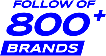FOLLOW OF 800+ BRANDS
